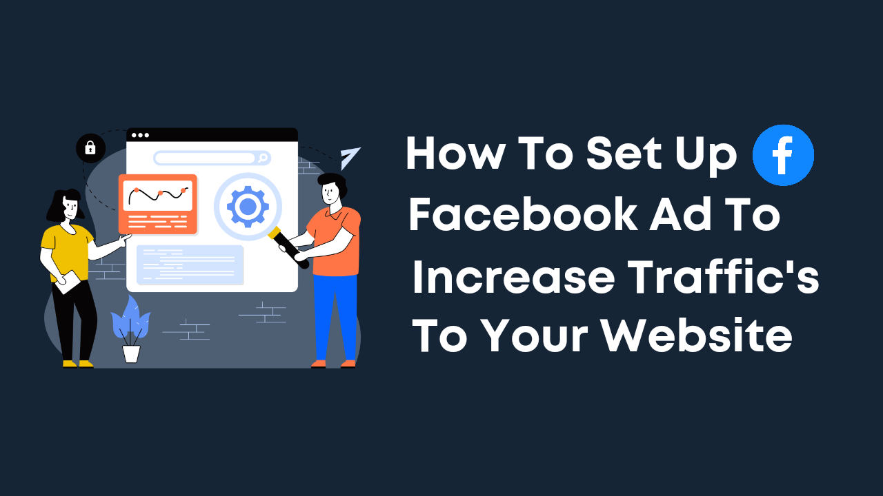How To Set Up Facebook Ads For Beginners