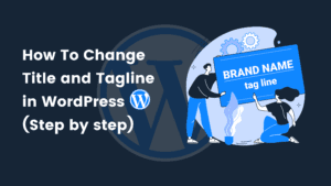 How To Change Site Title and Tagline in WordPress (Easy Way)