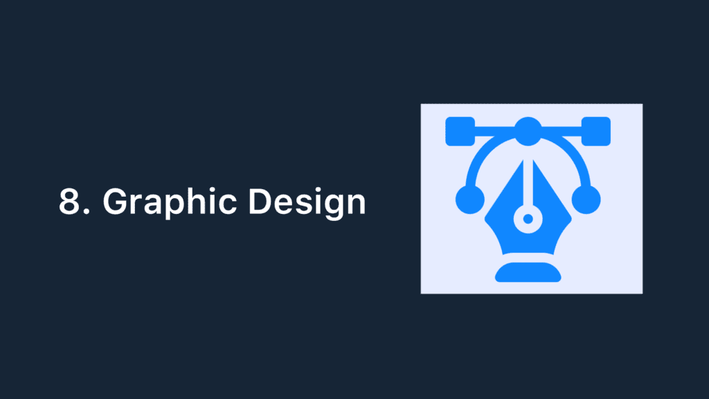 8. Graphic Design - Freelancing Job For Beginners