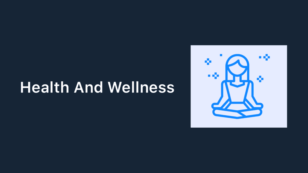 2. Health And Wellness

10+ Profitable Blogging Niche Ideas For Beginners