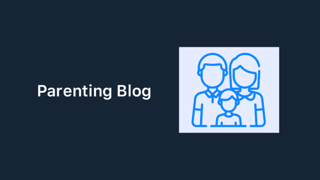 6. Parenting Blog

10+ Profitable Blogging Niche Ideas For Beginners