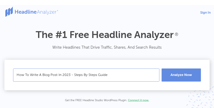 CoSchedule Headline Analyzer

How To Write A Blog Post - Step-by-step Guide