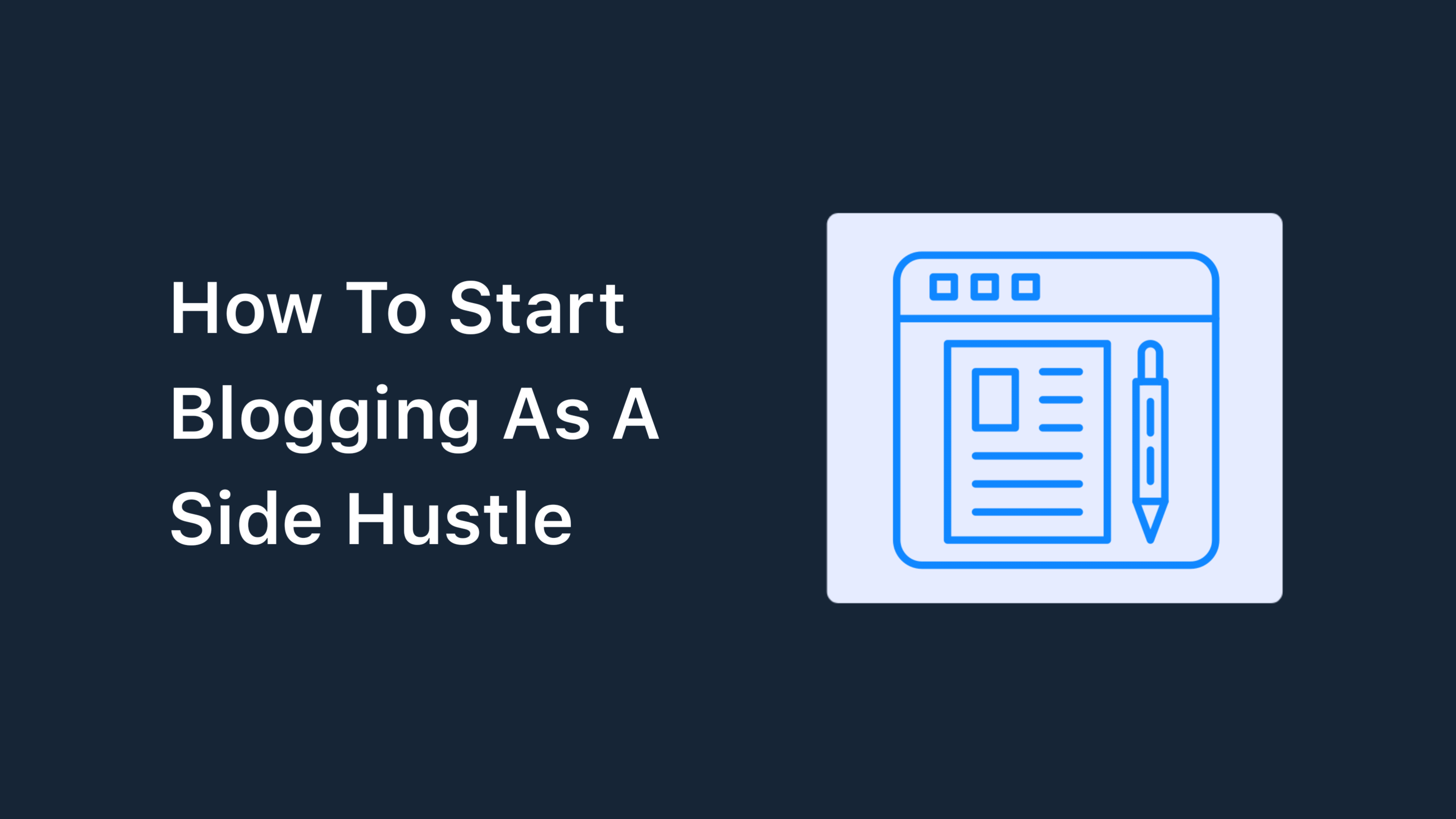 How To Start Blogging As A Side Hustle