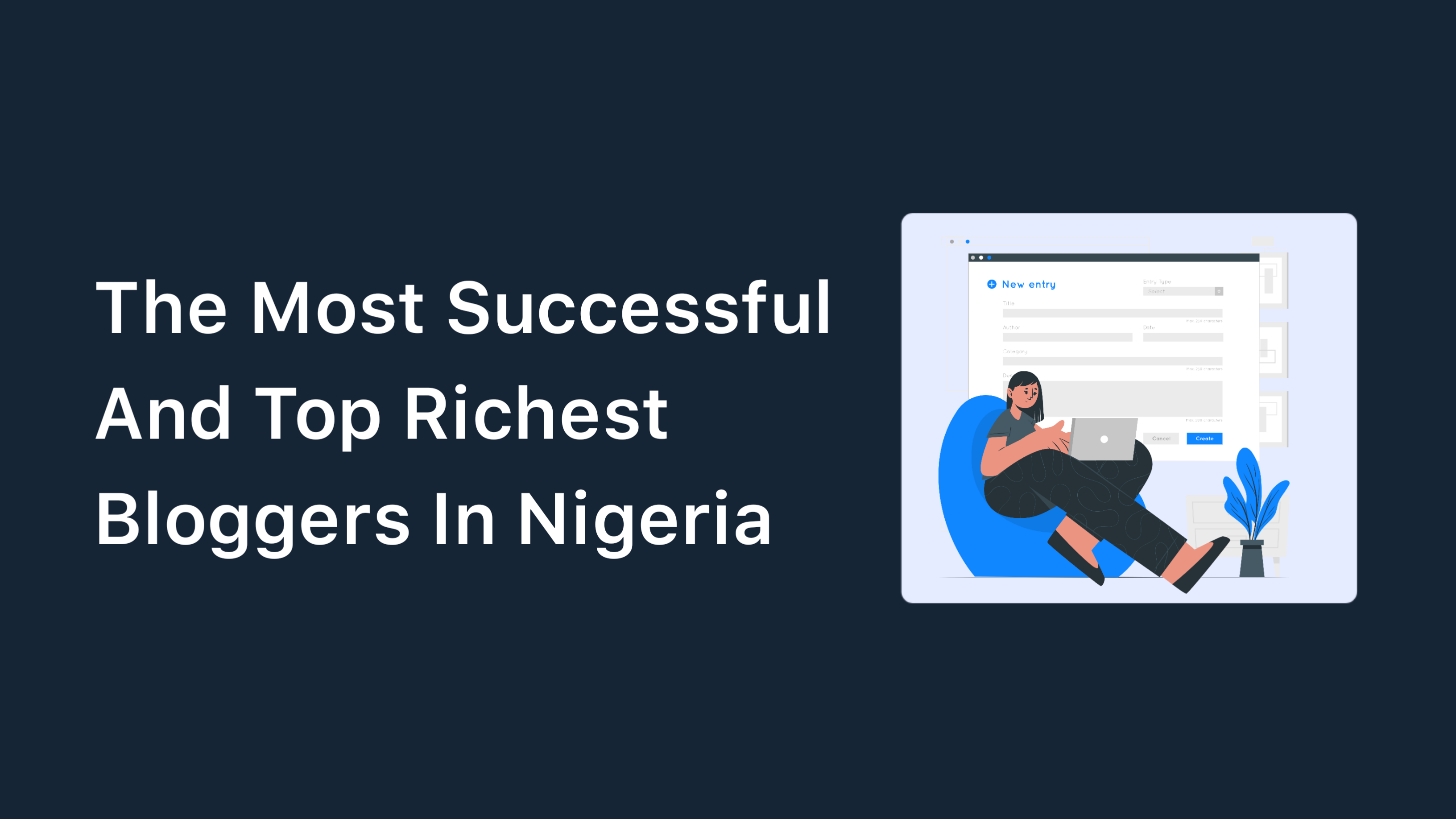 Top Richest Bloggers In Nigeria